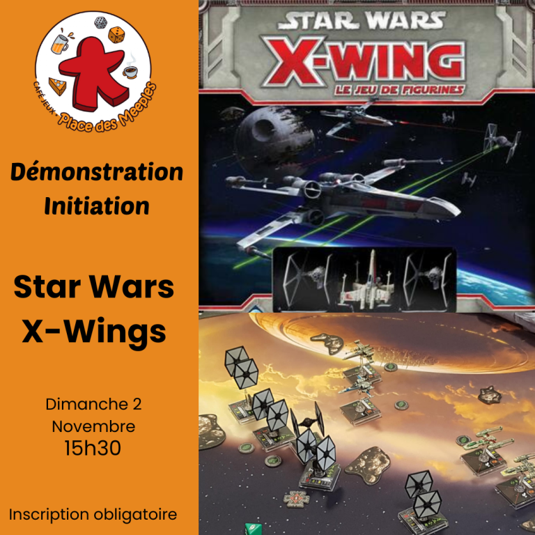Démonstration Star Wars X-Wing