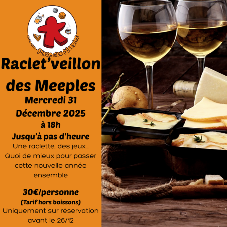 Raclet&rsquo;veillon des Meeples